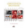 Cómo Identificar, Prevenir y Tratar las Complicaciones en Implantología