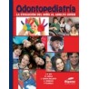 Odontopediatría. La Evolución del Niño al Adulto Joven