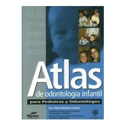 Atlas de Odontologia Infantil para Pediatras y Odontólogos