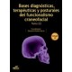 Bases Diagnósticas, terapéuticas y Posturales del Funcionalismo Craneofacial. Tomo III