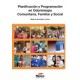 Planificación y Programación en Odontología Comunitaria, Familiar y Social