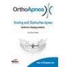 Orthoapnea. Snoring and Obstructive Apnea
