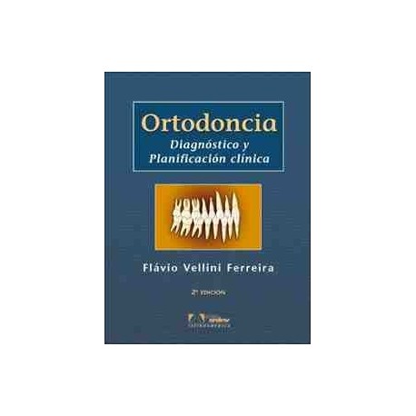 Ortodoncia - Diagnóstico y Planificación Clínica