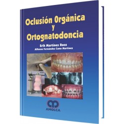 Oclusión Orgánica y Ortognatodoncia