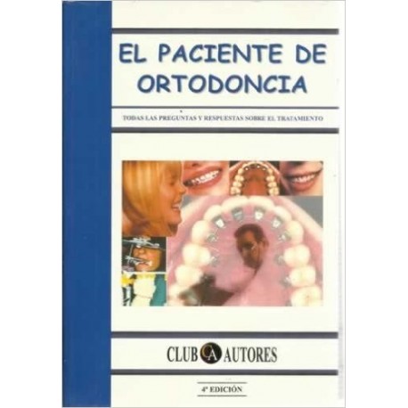 El Paciente De Ortodoncia