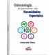 Odontología en Pacientes con Necesidades Especiales