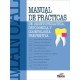 Manual de Prácticas de Odontopediatría, Ortodoncia y Odontología Preventiva